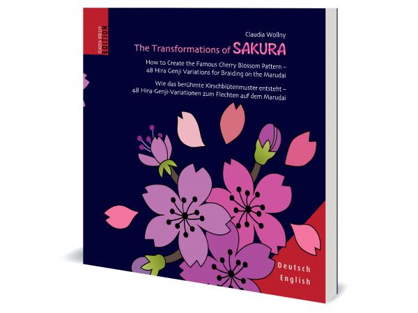 The Transformations of Sakura. How to Create the Famous Cherry Blossom Pattern – 48 Hira Genji Variations for Braiding on the Marudai